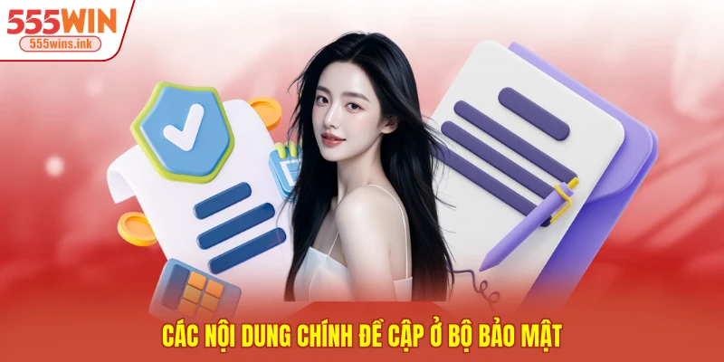 Các nội dung chính đề cập ở bộ bảo mật
